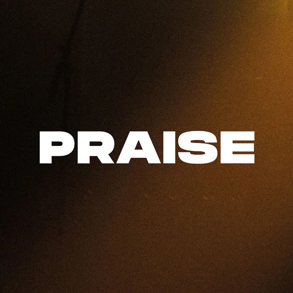 Praise