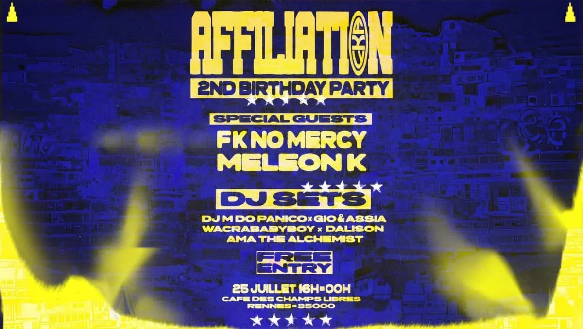 FUCK AFFILIATION - 2ND ANNIVERSARY PARTY — Les Champs Libres