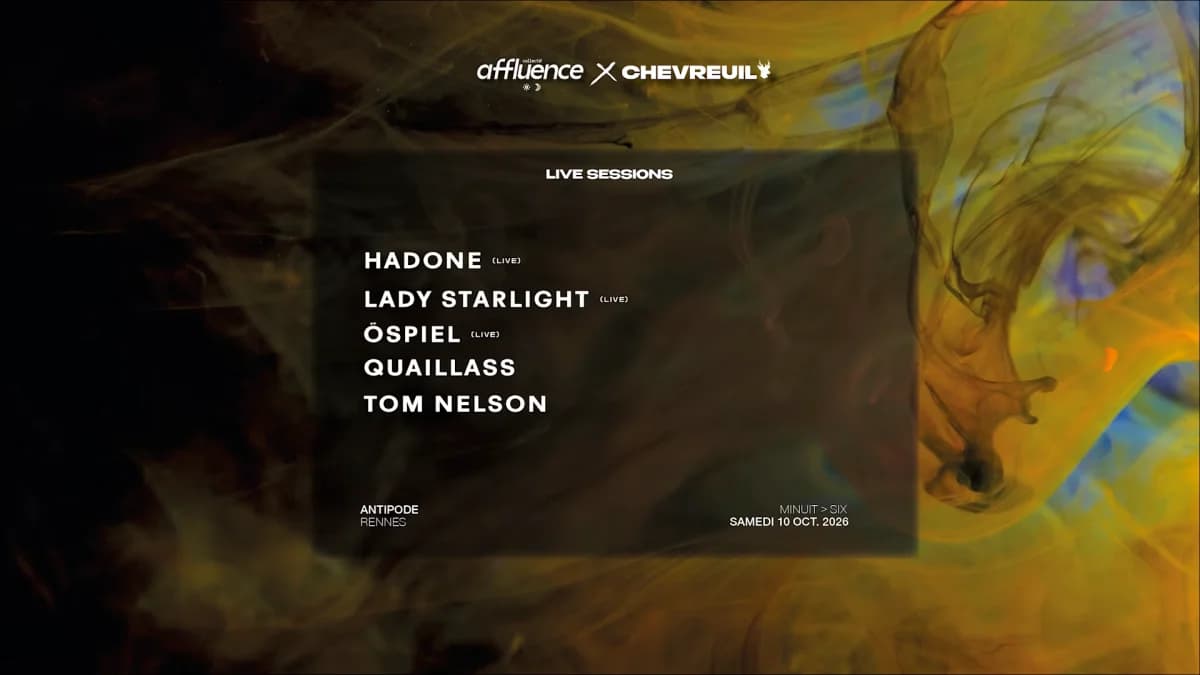 Affluence X Chevreuil • Hadone + Lady Starlight + Öspiel + Quaillass + Tom Nelson — Antipode