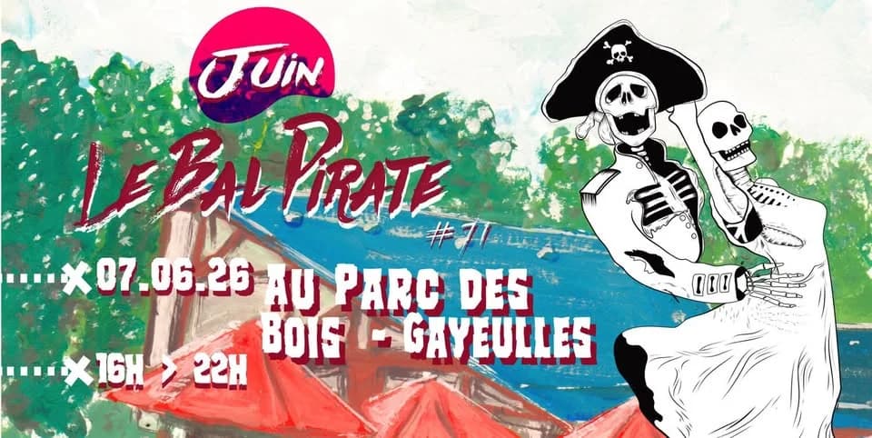 Bal Pirate #71 — Au Parc des Bois : Restaurant - Guinguette