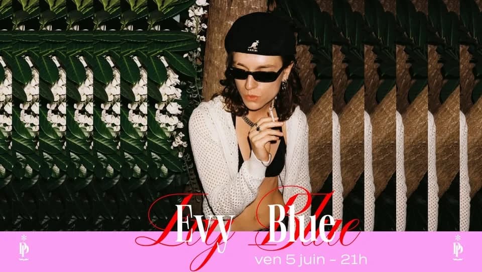 Evy Blue aux Paradis 💥 — Les Paradis Perdus