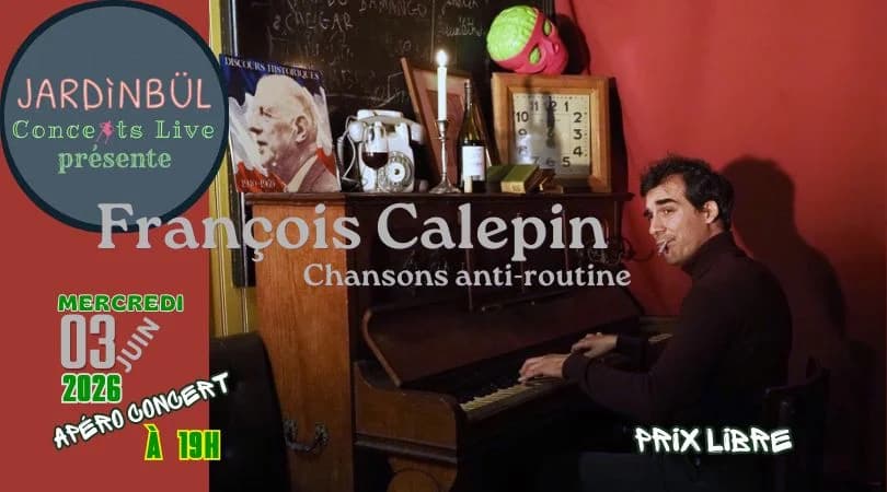 François Calepin・Chansons anti-routine — NOKTAMBÜL