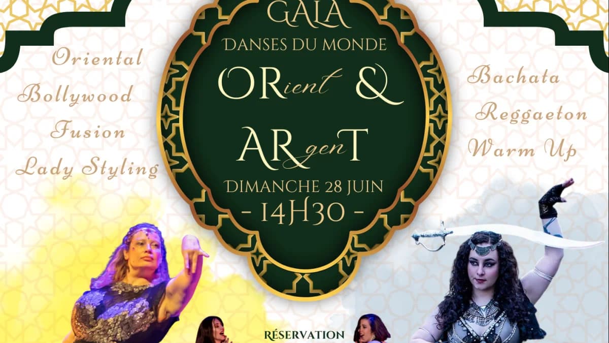 Gala de danse : ORient et ARgenT — Maison des Associations