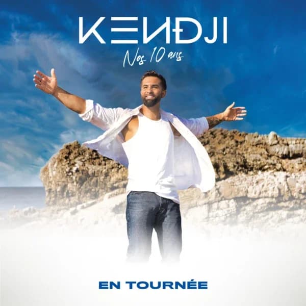 Kendji Girac - Tournée Anniversaire : Nos 10 ans !