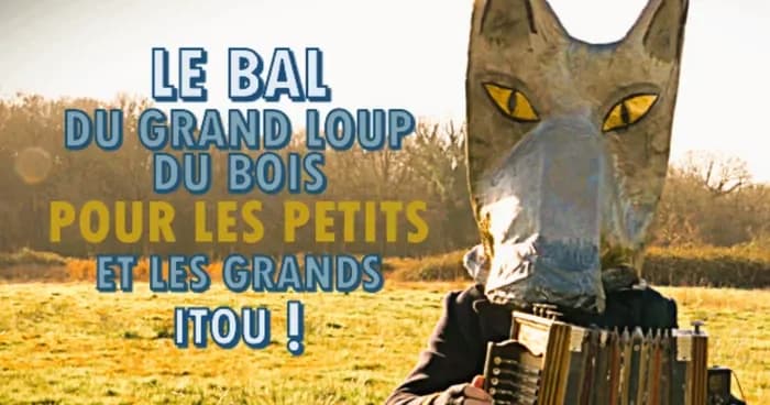 Le Bal du Grand Loup du Bois — Espace Le Goffic