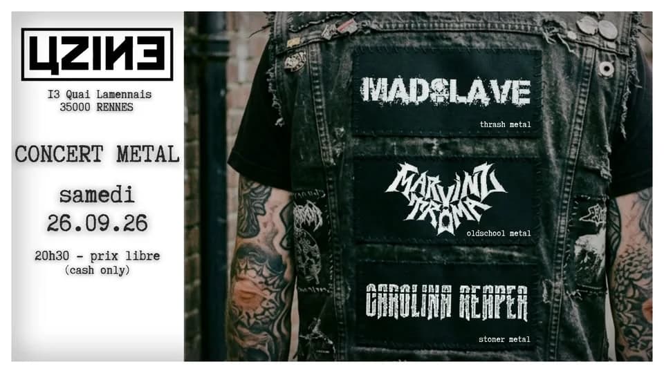MADSLAVE + MARVINZ TROMA + CAROLINA REAPER — Uzine