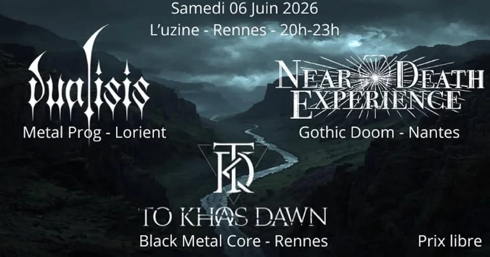 Métal: Near death experience (gothic doom) + To khaos dawn (blackmetal core) + Dualisis (prog) — Uzine