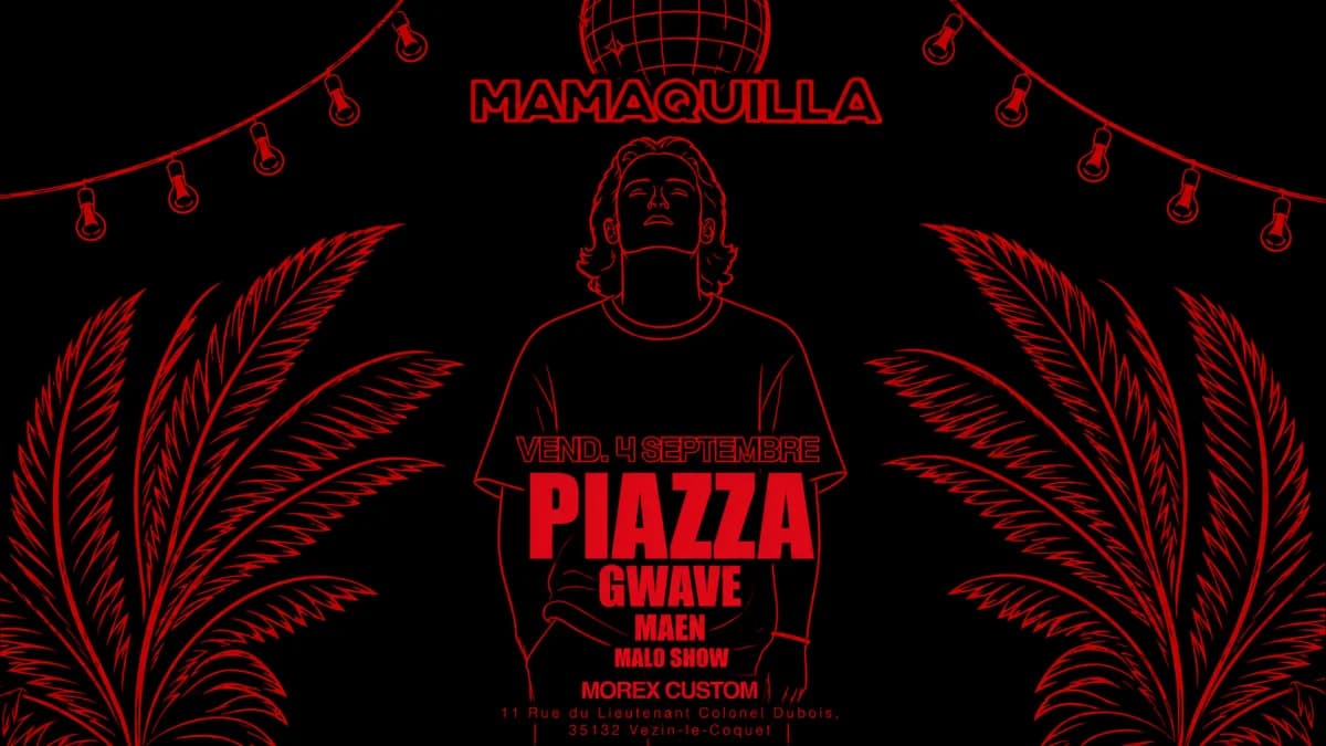 Piazza + Maen + Malo Show + Gwave — Morex Custom House