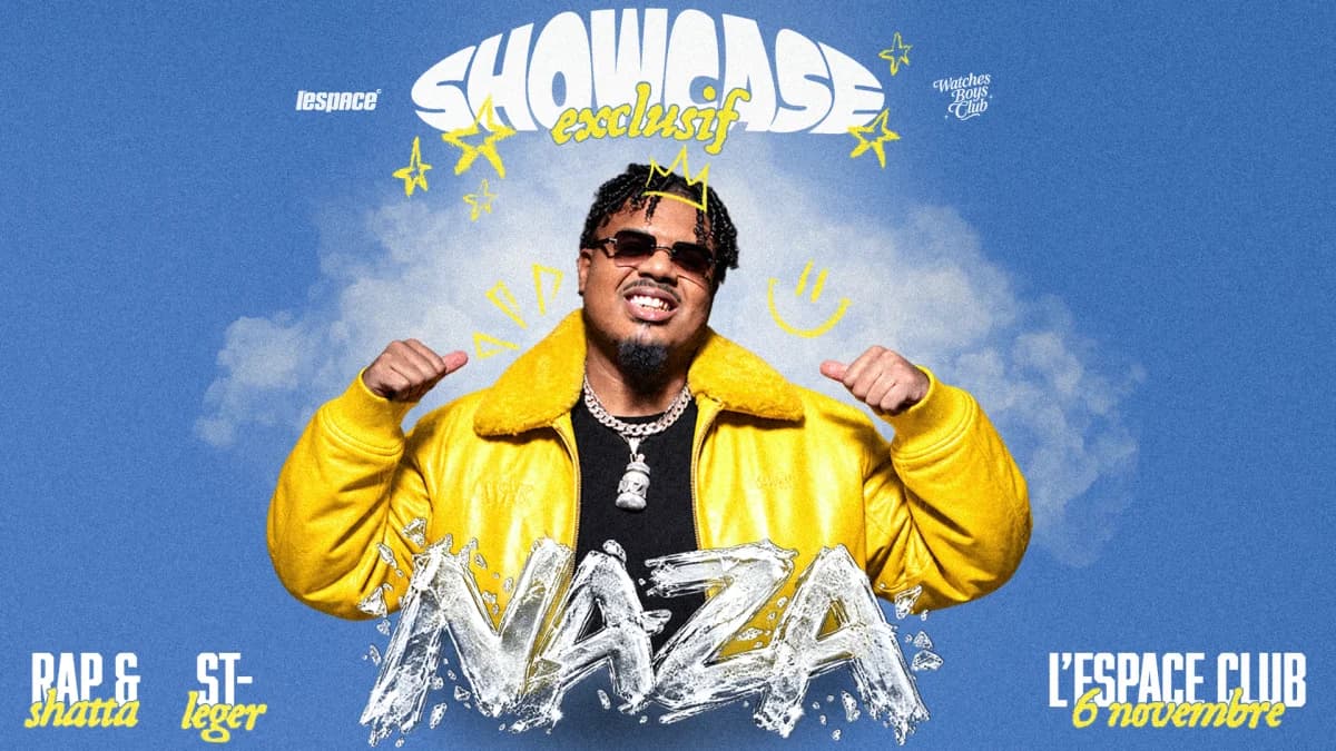 Naza Showcase — L'Espace Club