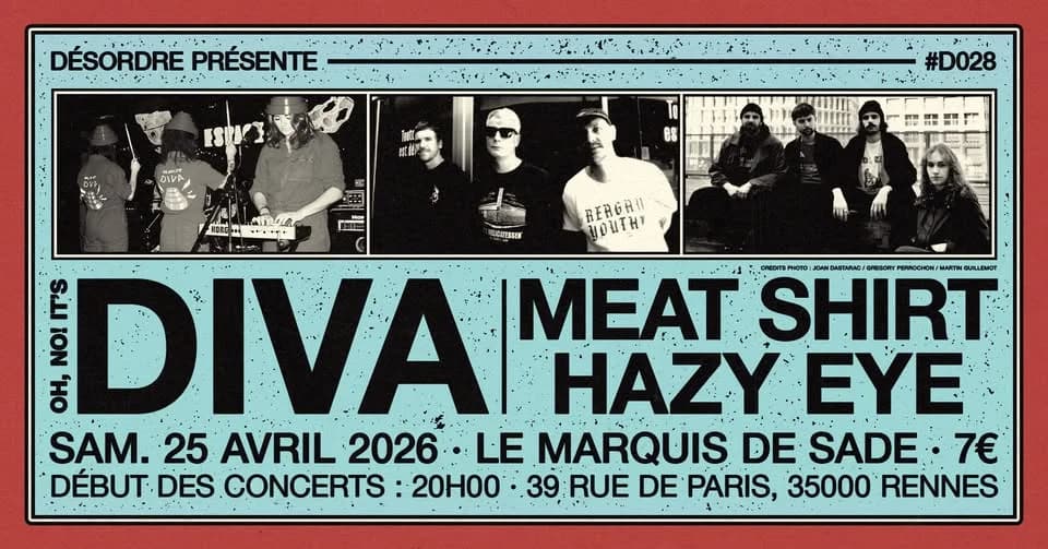 OH NO! IT'S DIVA • MEAT SHIRT • HAZY EYE | DÉSORDRE