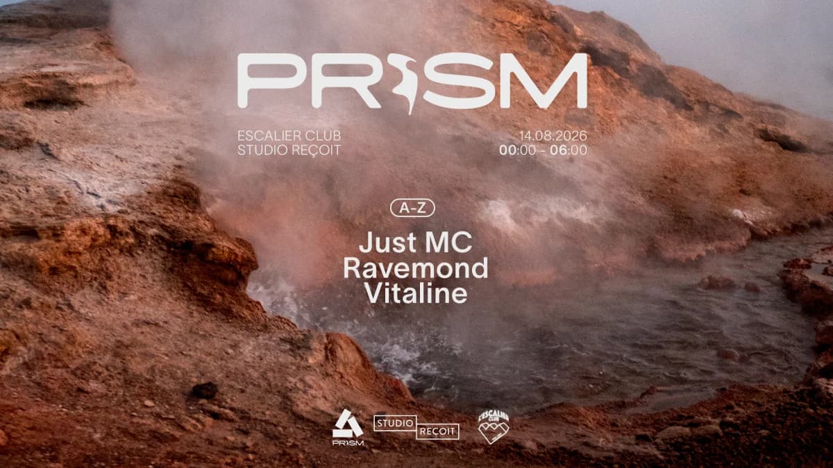Prism Series - W/ Just MC, Ravemond, Vitaline — L'Escalier Club