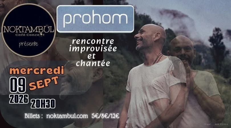 PROHOM・rencontre improvisée et chantée — NOKTAMBÜL