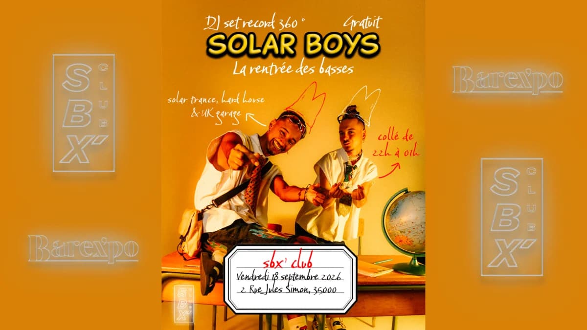 Solar Boys X Sbx Club Rennes - Gratuit, Dj Set 360 Rec — Barex'po restaurant