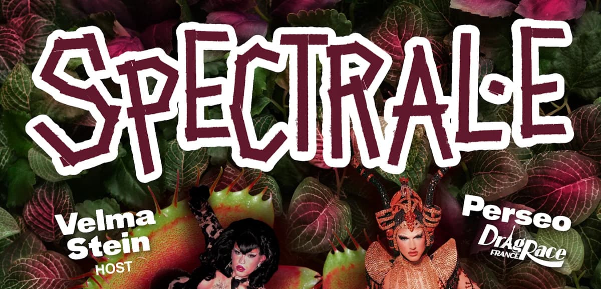 Spectral.E #4 - Show Drag Avec Perseo