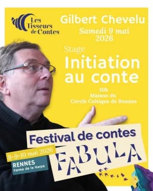 Stage d'initiation au conte (9 mai 2026) - Gilbert Chevelu | Festival Fabula