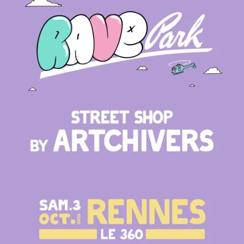 STREETSHOP by ARTCHIVERS - RAVE PARK