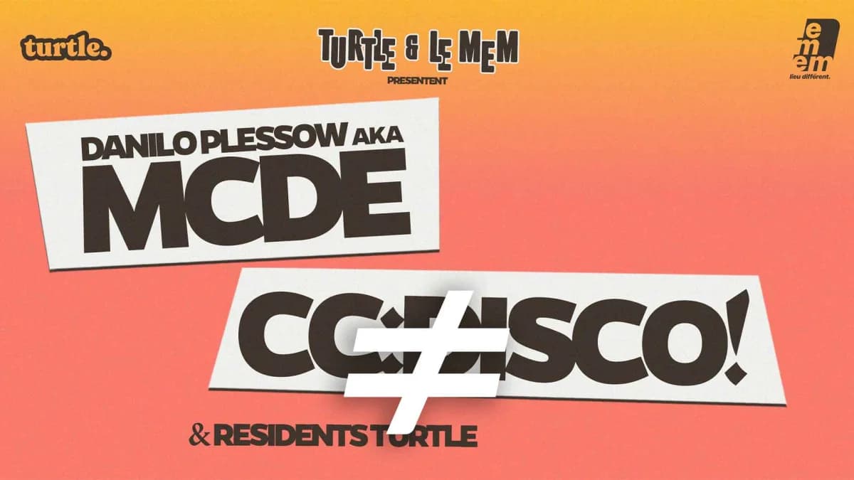 Danilo Plessow aka MCDE + CC:DISCO! — Le MeM