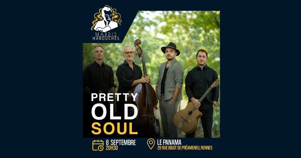 Un mardi manouche - Pretty Old Soul — Le Panama