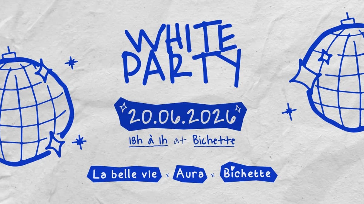 White Party - La Belle Vie X Aura X Bichette — Barex'po restaurant
